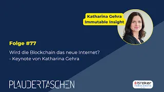 #77 - Wird die Blockchain das neue Internet? - Keynote von Katharina Gehra