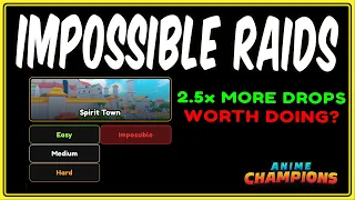 New IMPOSSIBLE RAIDS & Why You Should Farm These | Anime Champions | Update 2