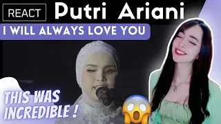 Reacting to PUTRI ARIANI - I WILL ALWAYS LOVE YOU (cover)