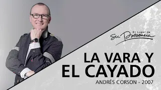 📻 La vara y el cayado (Serie El Rebaño: 5/6) - Andrés Corson - 18 Marzo 2007 | Prédicas Cristianas