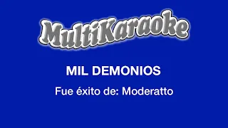 Mil Demonios - Multikaraoke - Fue Éxito de Moderatto