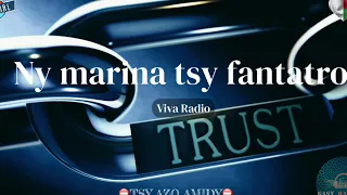 Ny marina tsy fantatro: Tantara Viva Radio