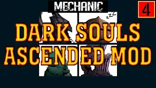 💀 ЛАБИРИНТ ФАВНА ► ASCENDED MOD [#4] ►DARK SOULS 💀