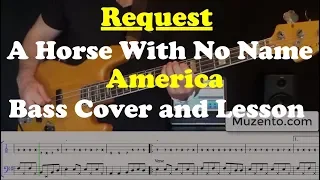 A Horse With No Name - Bass Cover and Lesson - Request