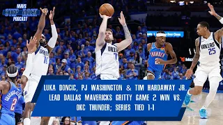 DALLAS MAVS BOUNCE BACK: Luka Doncic, P.J. Washington Lead Gritty Game 2 Win Over OKC Thunder