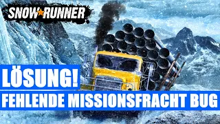 Fehlende Mission-Fracht/Container Bug - LÖSUNG! ★ SNOWRUNNER Guide Deutsch