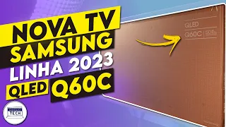 Unboxing testes e primeiras impressões da nova TV Samsung Qled 2023 Q60C!