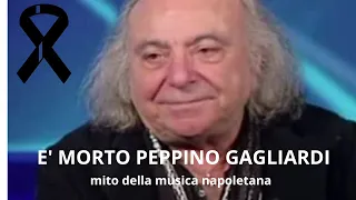 E' Morto Peppino Gagliardi