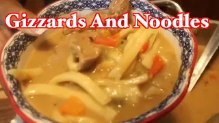 How to make Chicken Gizzards Smothered in Gravy and Noodles