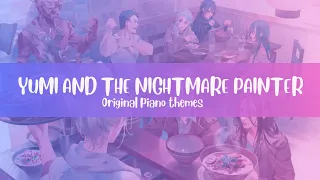 Yumi and the Nightmare Painter (Original Piano Themes)