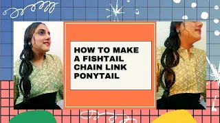 HOW TO MAKE A FISHTAIL CHAIN LINK PONYTAIL