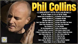 Phil Collins Best Songs📀 Phil Collins Greatest Hits Full Album📀The Best Soft Rock Of Phil Collins.