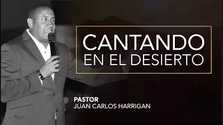 Cantando en el Desierto - Pastor Juan Carlos Harrigan