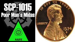 SCP-1015 Poor Man's Midas | object class safe