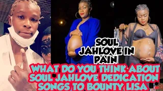 Soul jahlove In Pain Finally Speaks About Bounty Lisa Pregnancy Checkout  Dedication Song  (2020)