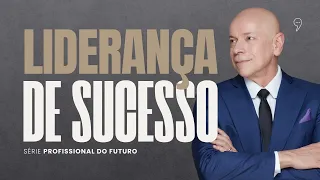 Liderança de sucesso | Série "Profissional do Futuro"