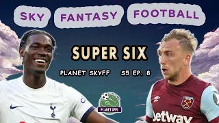 Super Six | Planet SkyFF S. 5 Ep. 8 | Sky Fantasy Football