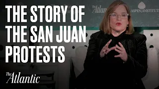 The Story of the San Juan Protests