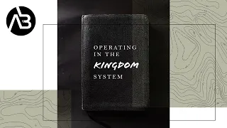 Operating in the Kingdom System | Allan Bagg | Part 03