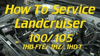 How to service a Landcruiser 100/ 105 1HD-FTE, 1HZ, 1HD-T