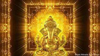 Music to Attract Money, Wealth and Abundance | Remove Obstacles | Invocation Ganesha | 432Hz