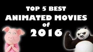 Top 5 Best Animated  Movies of 2016