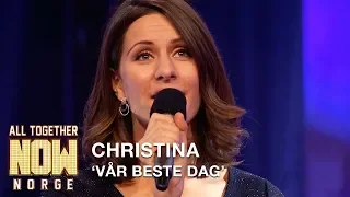 All Together Now Norge | Christina moves the judges with Vår Beste Dag by Erik Bye | TVNorge