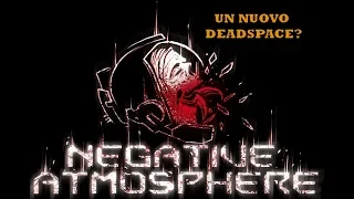 NEGATIVE ATMOSPHERE | Dead Space Like