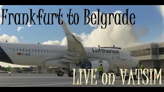 Frankfurt to Belgrade - Lufthansa Airbus A320 (FBW A32NX) Live on VATSIM