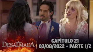 A Desalmada | Capítulo 21, Parte 1/2 (Áudio Original) 03/08/2022 - Legendada