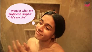 Thoughts every Girl has in the Shower | Popxo Comedy