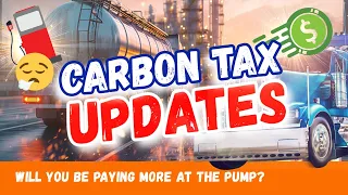 Carbon Tax Increase! How Does This Affect Canadian Truckers?!