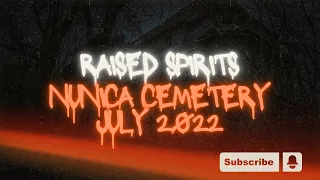 Raised Spirits:  Nunica Cemetery July 2022