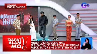 Grand finalists ng ‘DAMystery host reality search,’ kilalanin! | Dapat Alam Mo!