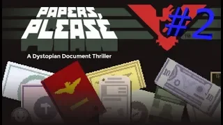 PAPERS PLEASE -ÇIPLAK İNSANLAR🤩- #2