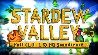 Stardew Valley - Full (1.0 - 1.5) Original High Quality Soundtrack