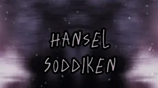 Hansel -Sodikken- Lyrics