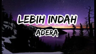 Adera - Lebih Indah (lyrics)