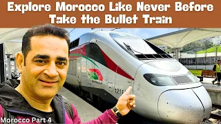 Don't Miss the Bullet: Experience Morocco by High Speed Rail || Morocco Day 18 ||