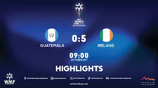 WMF World Cup 2023 I Day 3 I Guatemala - Ireland I Highlights