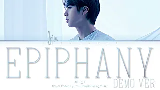 Jin "Epiphany Demo Ver" (Color Coded Lyrics) English)