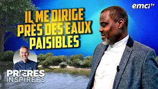 Il me dirige près des eaux paisibles - Prières inspirées - Noela Lumande