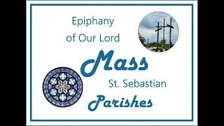 5/26/2024__Epiphany Of Our Lord  and St. Sebastian Catholic Church