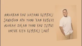 Andaikan Kau Datang - Andmesh - Lirik Lagu (Lyrics) (OST. MIRACLE IN CELL NO.7)