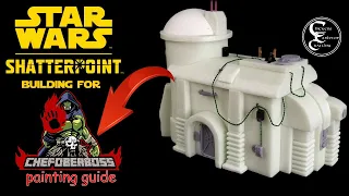 Star Wars Shatterpoint Building for @ChefoberbossM  painting guide