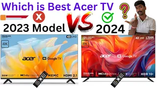Which is Best  TV to Buy - Acer Advanced I Series 4K 43 inch Smart TV 2023 Model  or 2024 Model TV ?