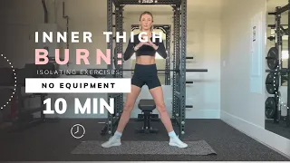 10 Minute Inner Thigh Workout | Slim and Tone Inner Thighs | No Equipment