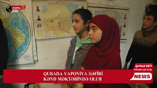 Qubada Yaponiya səfiri kənd məktəbində olub