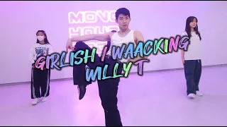 GIRLISH/WAACKING-WILLY T / 마이비댄스학원 / 월 7시 걸리시&왁킹코레오반