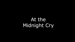 The Midnight Cry Lyrics